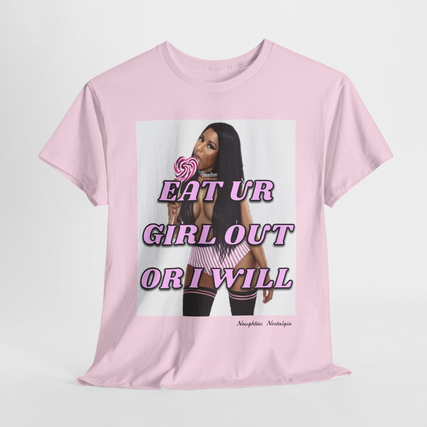 “EAT UR GIRL OUT OR I WILL" Unisex Cotton Tee