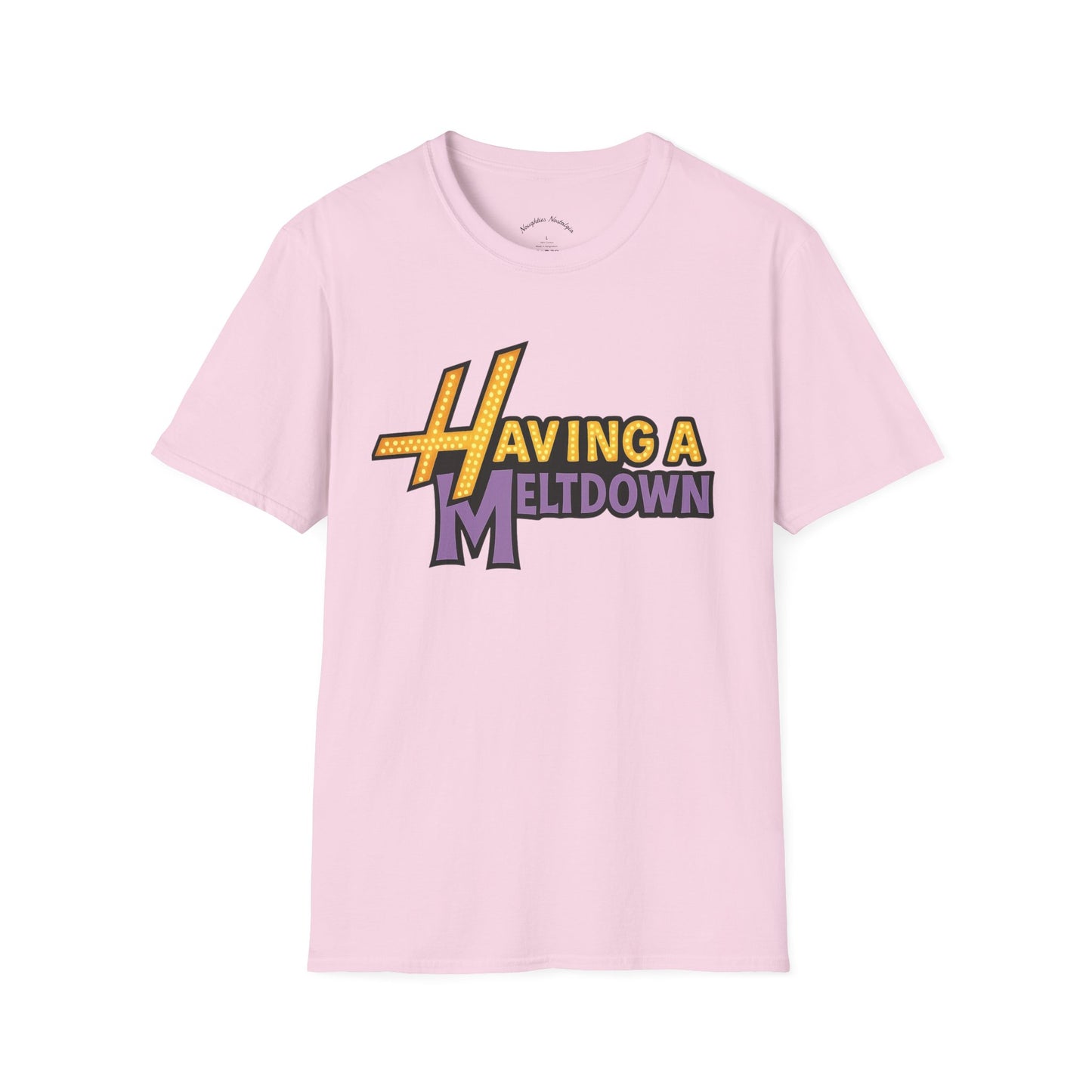 “HAVING A MELTDOWN” Unisex Statement Tee