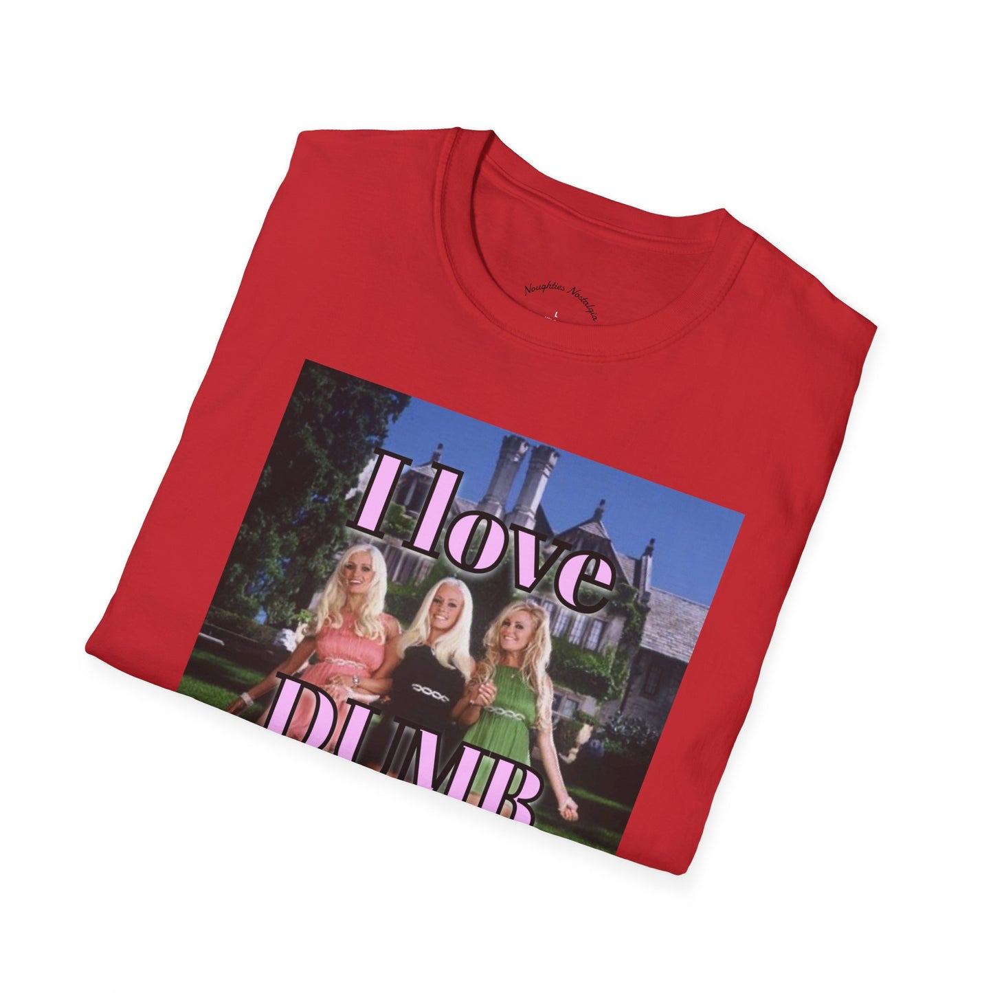 “I LOVE DUMB BLONDES" Unisex Statement Tee