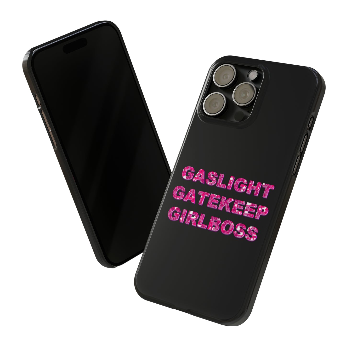 "GASSLIGHT GATEKEEP GIRLBOSS" Phone Case