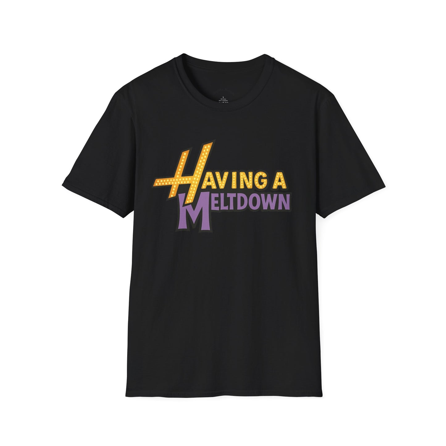 “HAVING A MELTDOWN” Unisex Statement Tee