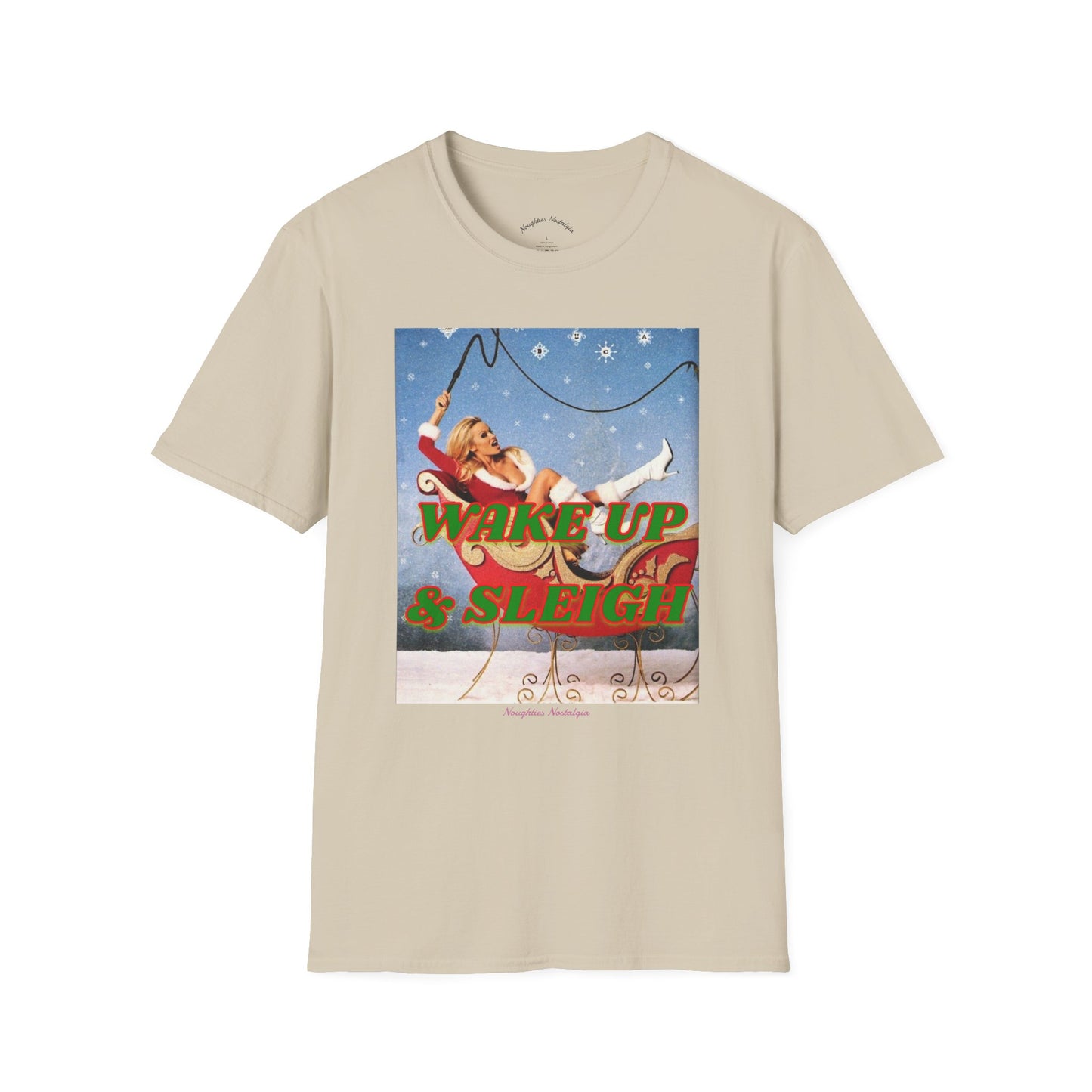 “WAKE UP & SLEIGH” Unisex Statement Tee