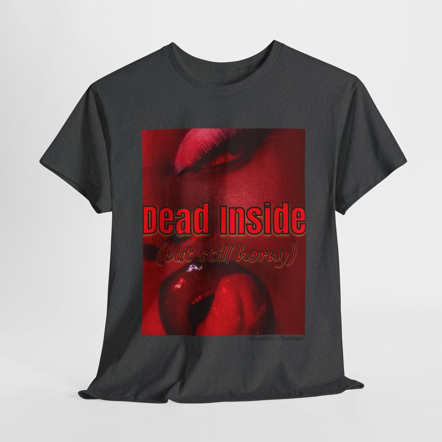 “DEAD INSIDE (but Still Horny)" Unisex Cotton Tee