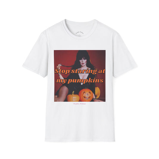 “Stop staring at my pumpkins” Unisex Statement Tee