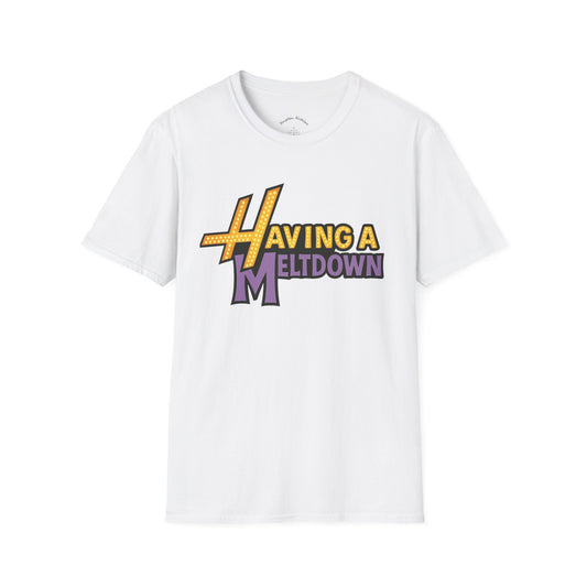“HAVING A MELTDOWN” Unisex Statement Tee