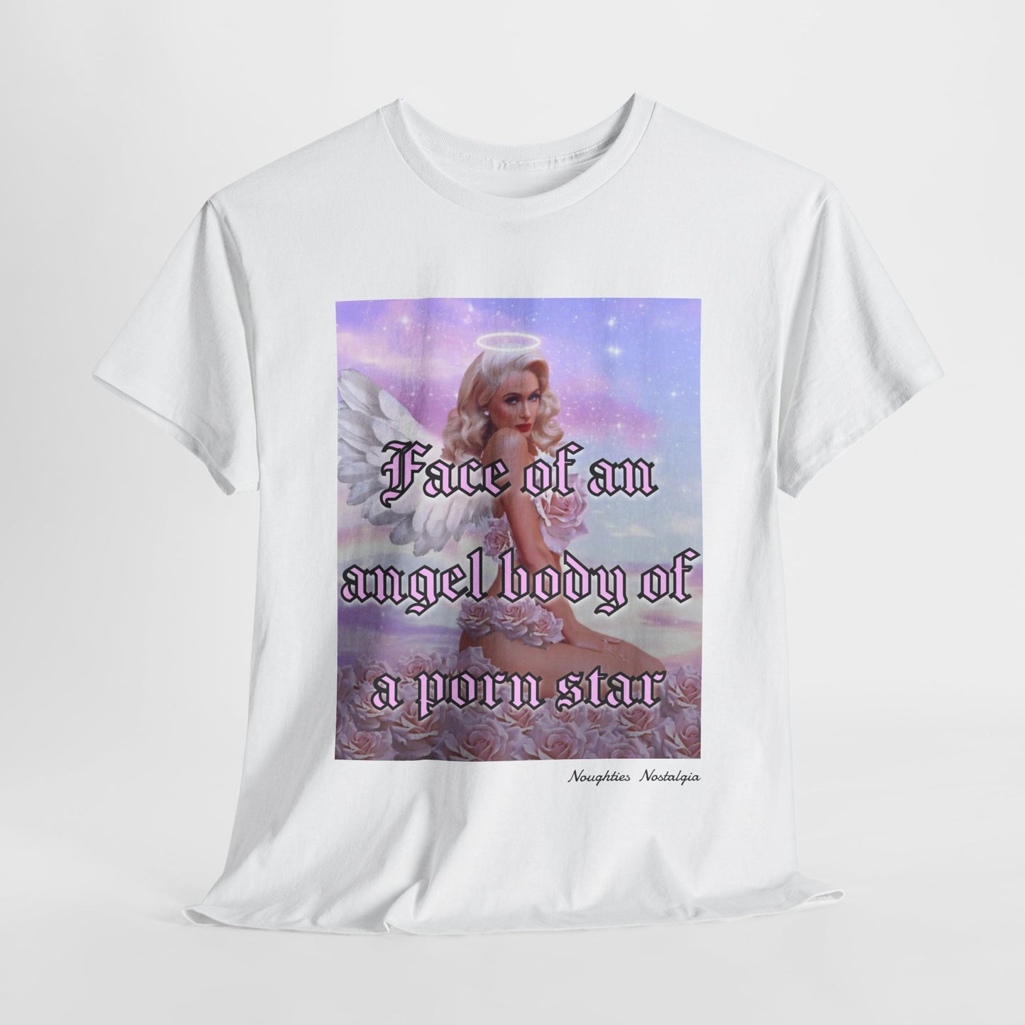 “FACE OF AN ANGEL BODY OF A PORN STAR" Unisex Cotton Tee