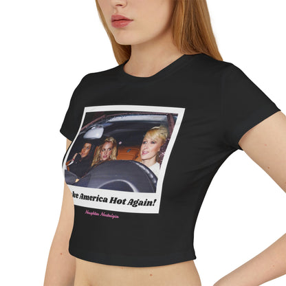 "MAKE AMERICA HOT AGAIN" Baby Tee