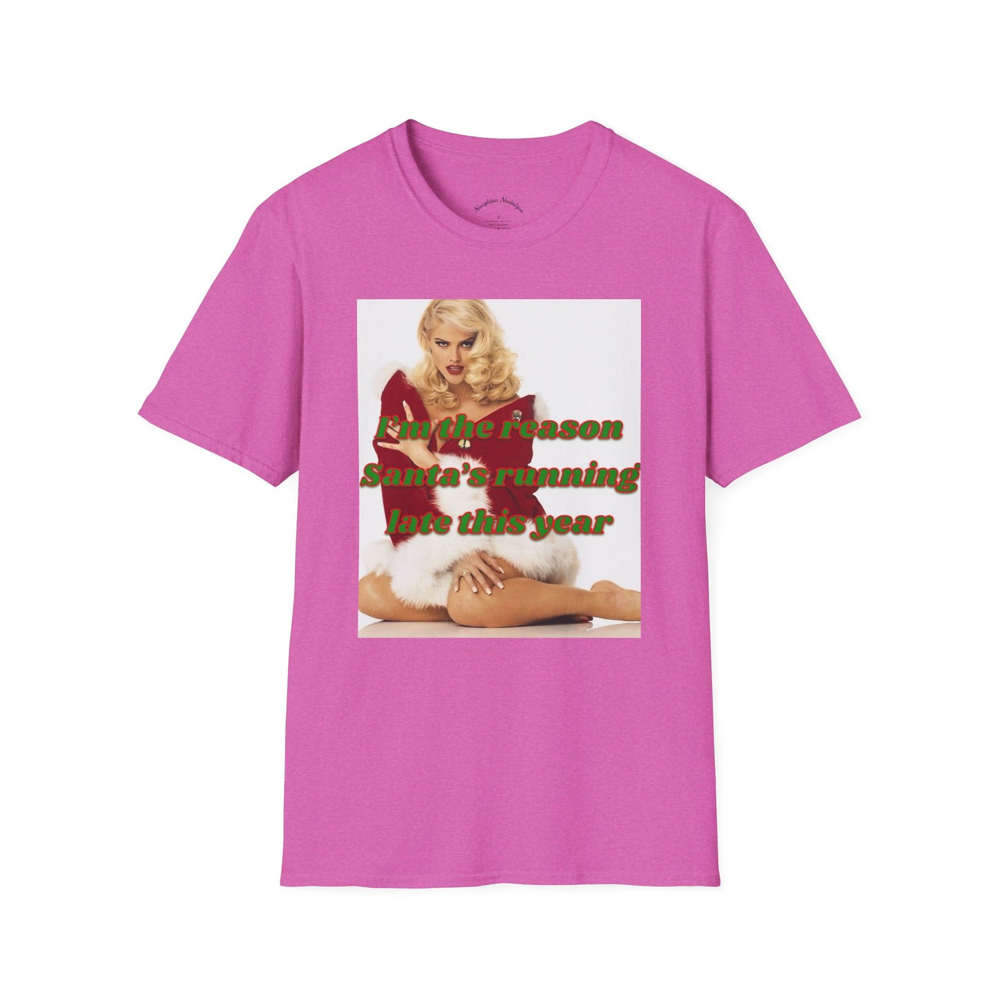 “I’M THE REASON SANTA’S RUNNING LATE THIS YEAR” Unisex Statement Tee
