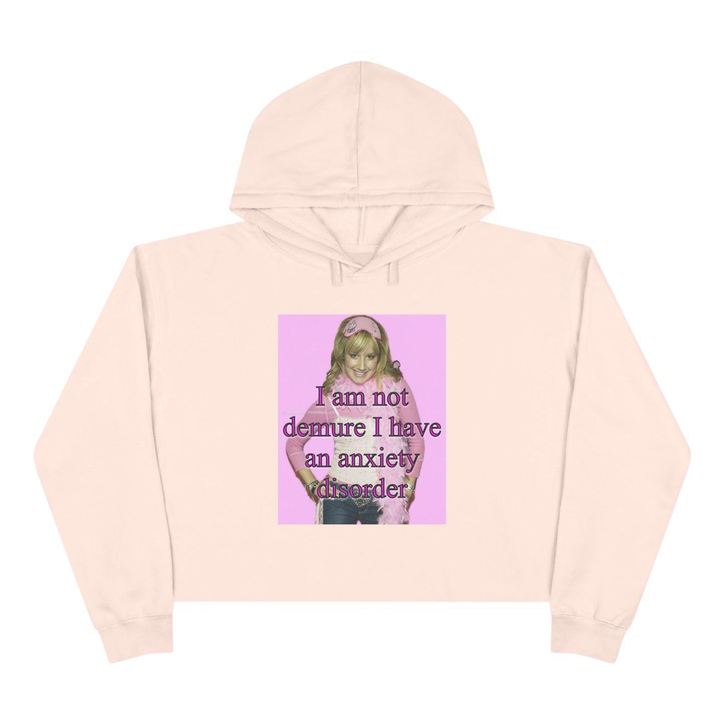 "I am not demure, I have an anxiety disorder" Crop Hoodie
