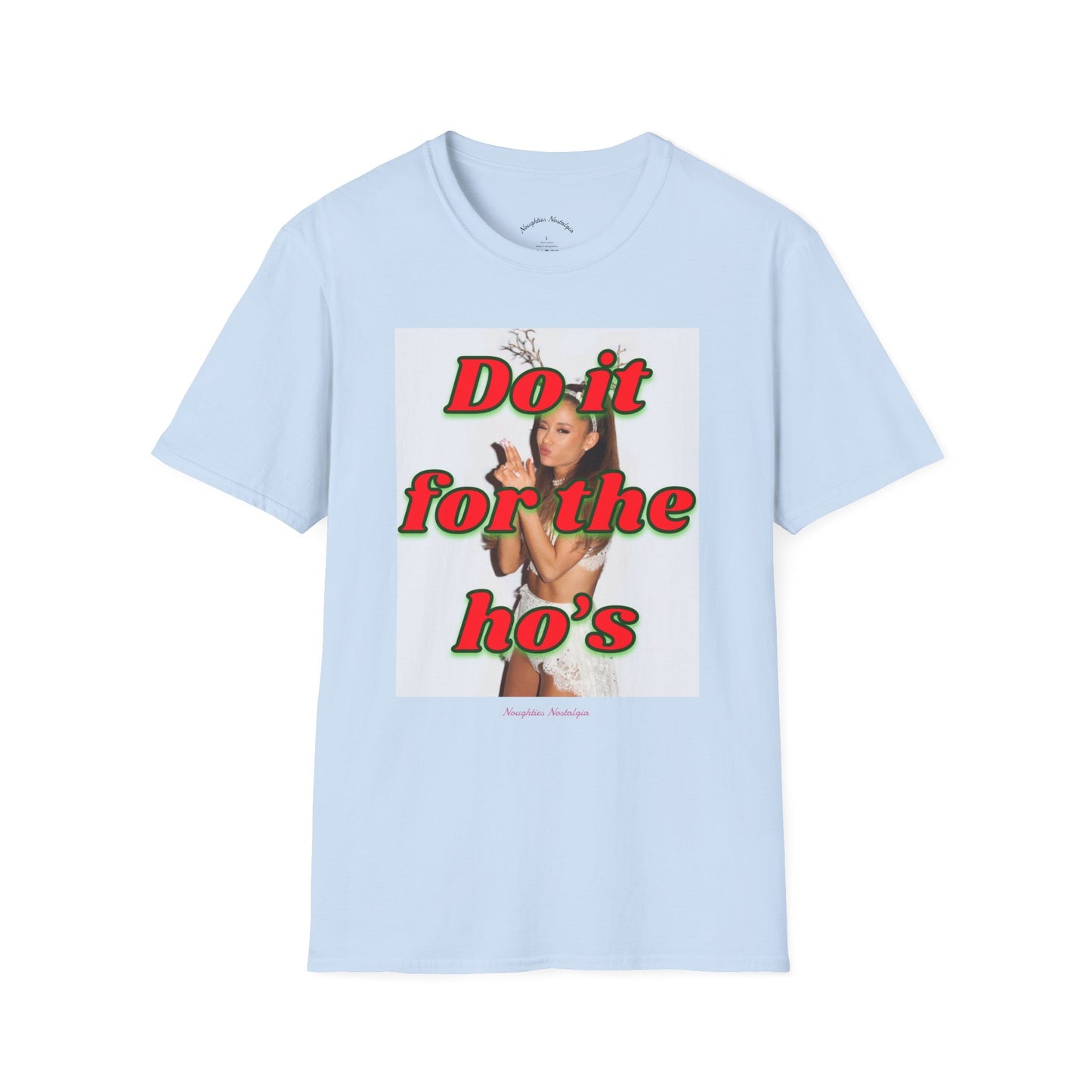 “DO IT FOR THE HO’S” Unisex Statement Tee