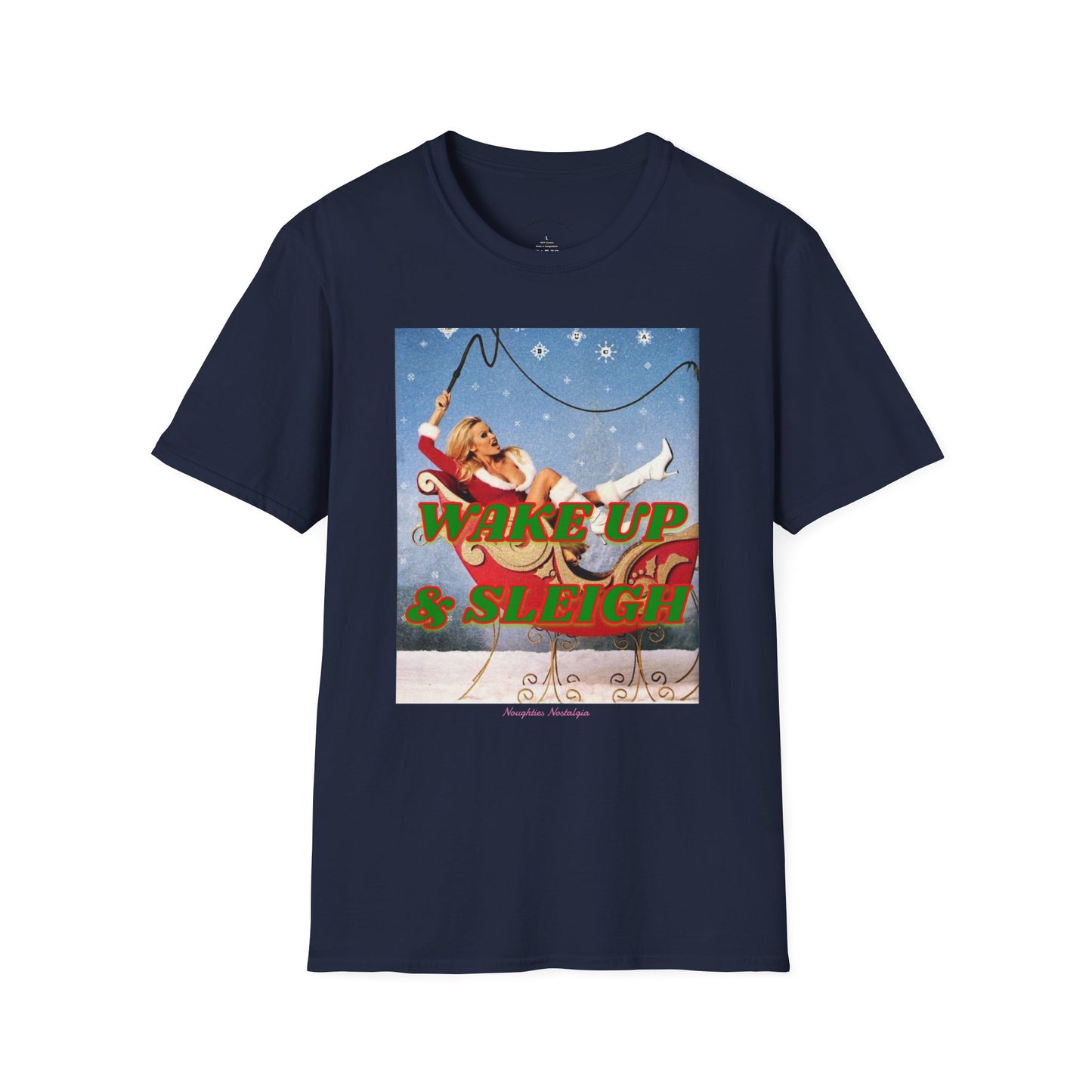 “WAKE UP & SLEIGH” Unisex Statement Tee