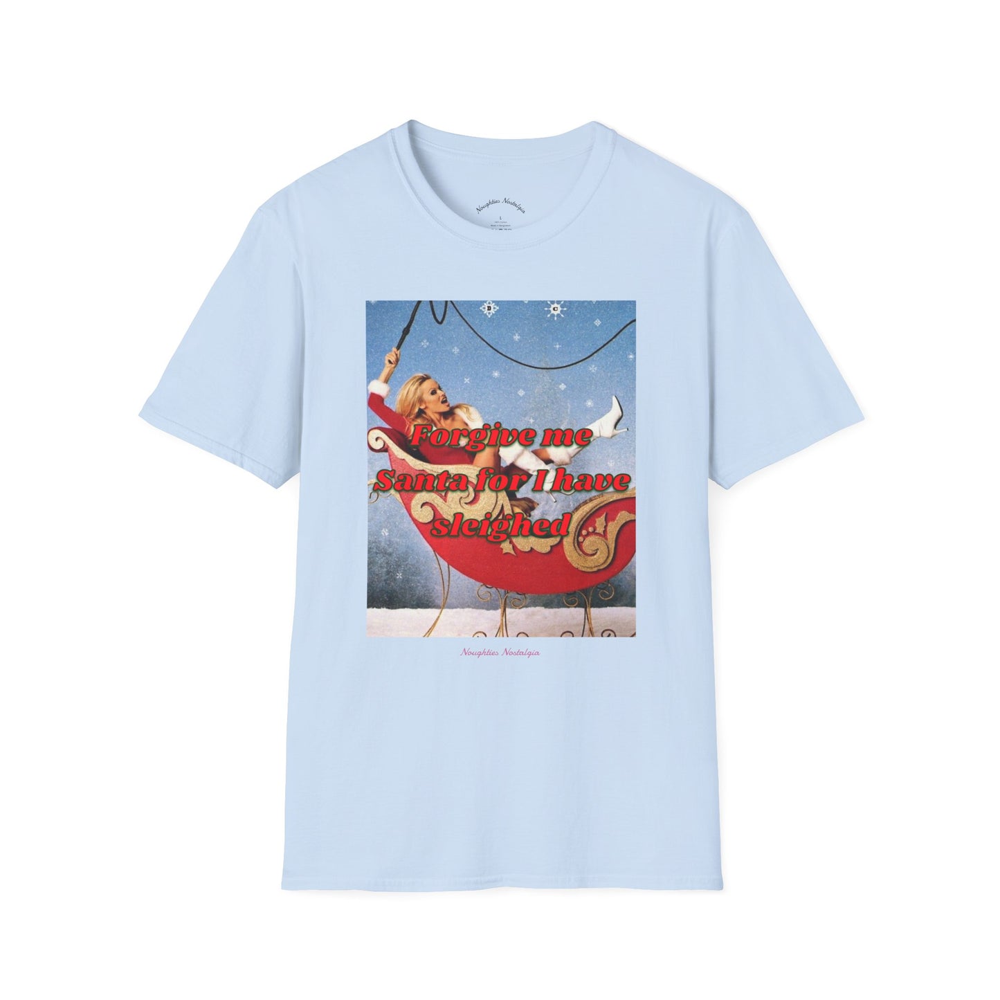 “FORGIVE ME SANTA FOR IT HAVE SLEIGHED” Unisex Statement Tee