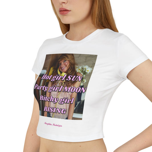 "HOT GIRL SUN, PARTY GIRL MOON, BITCHY GIRL RISING" Baby Tee