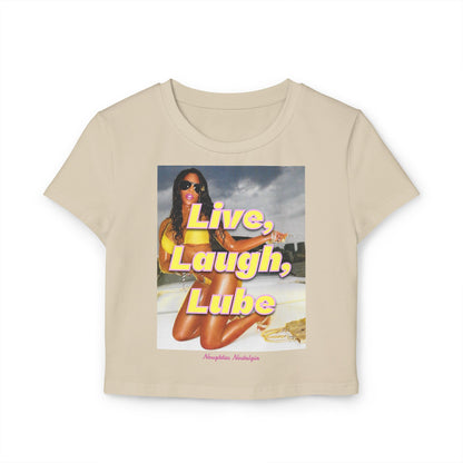 "LIVE, LAUGH, LUBE" Baby Tee