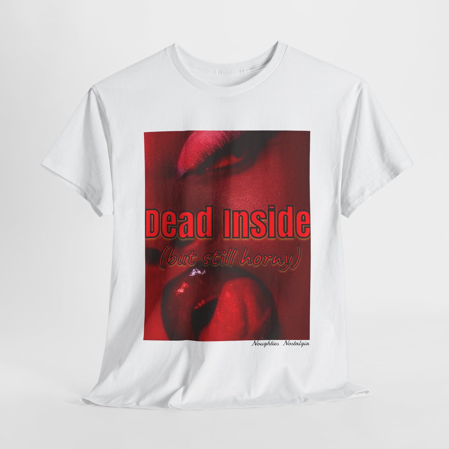 “DEAD INSIDE (but Still Horny)" Unisex Cotton Tee