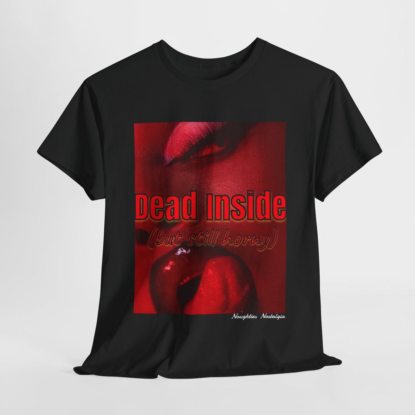 “DEAD INSIDE (but Still Horny)" Unisex Cotton Tee