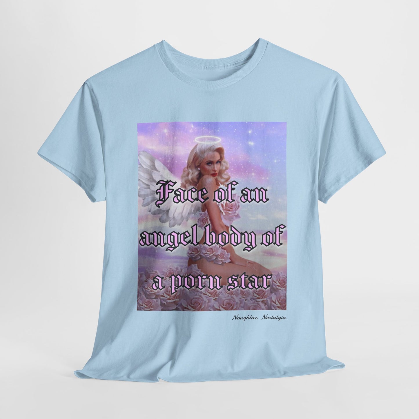 “FACE OF AN ANGEL BODY OF A PORN STAR" Unisex Cotton Tee