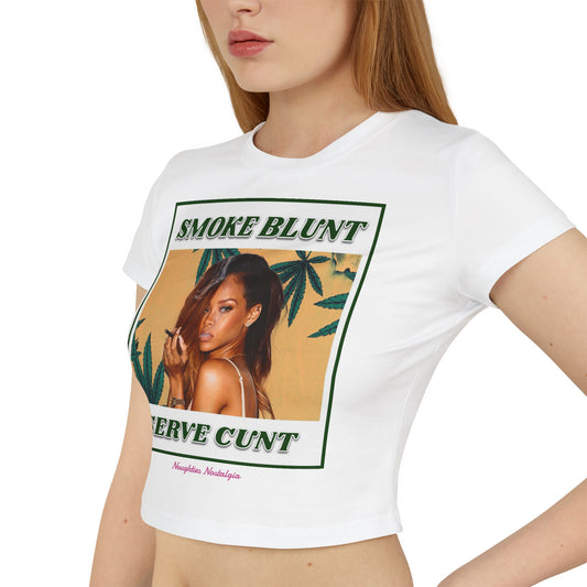"SMOKE BLUNT SERVE C*NT" Baby Tee