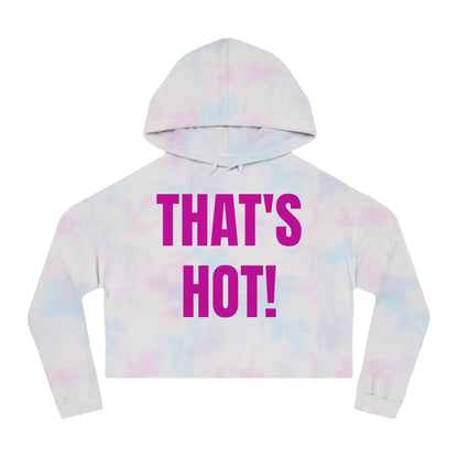 "THAT'S HOT!" Hoodie