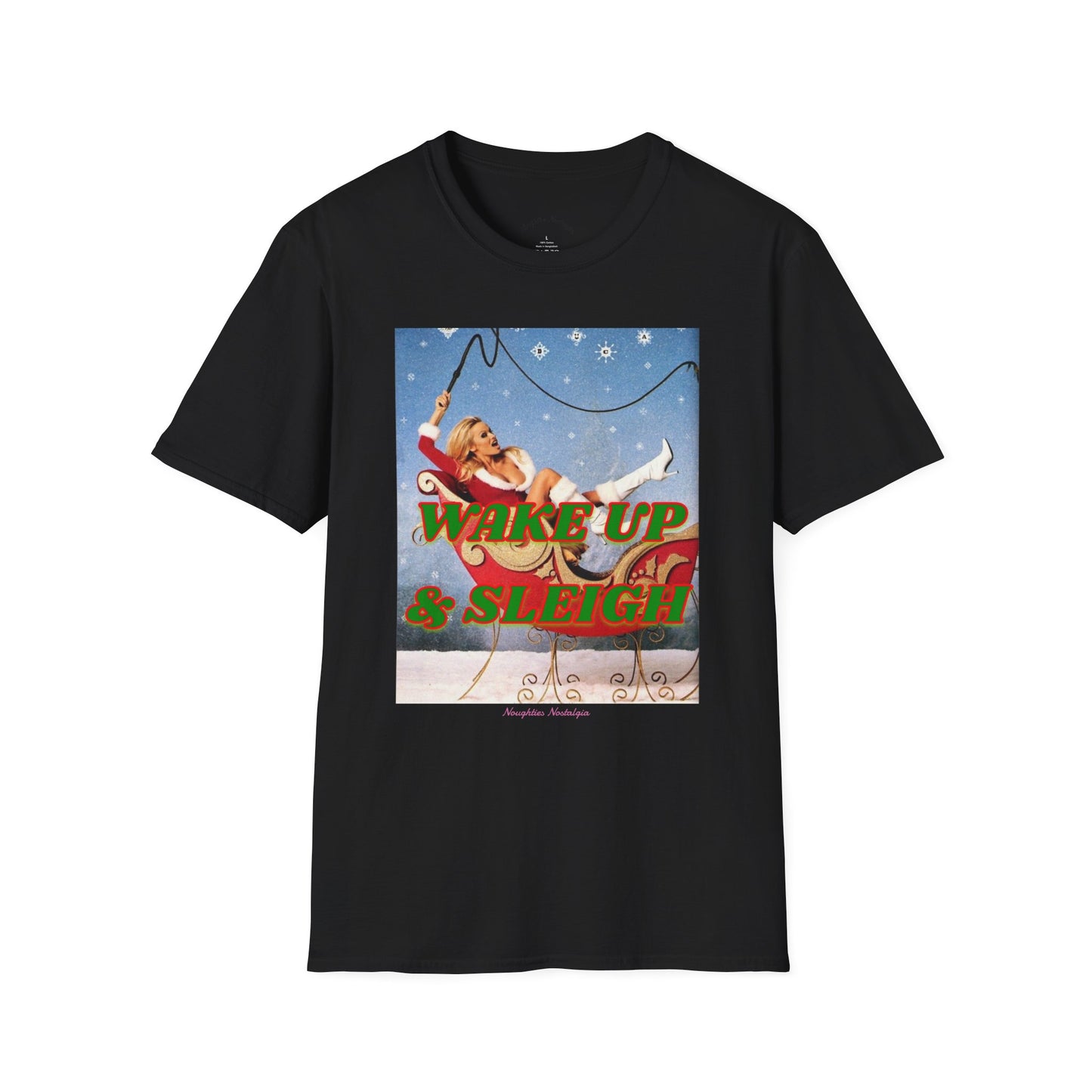 “WAKE UP & SLEIGH” Unisex Statement Tee