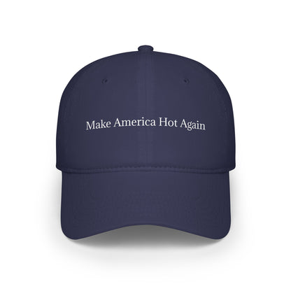“Make America Hot Again” Baseball Cap