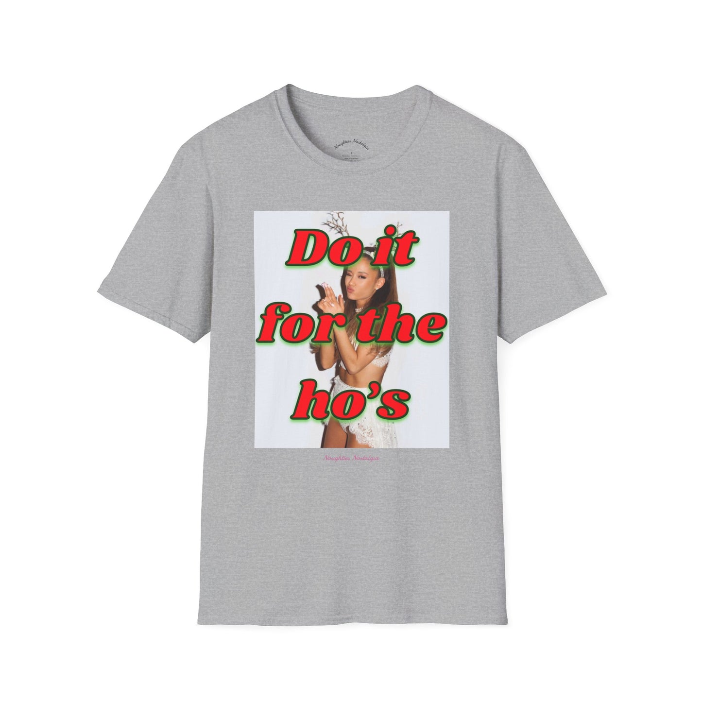 “DO IT FOR THE HO’S” Unisex Statement Tee