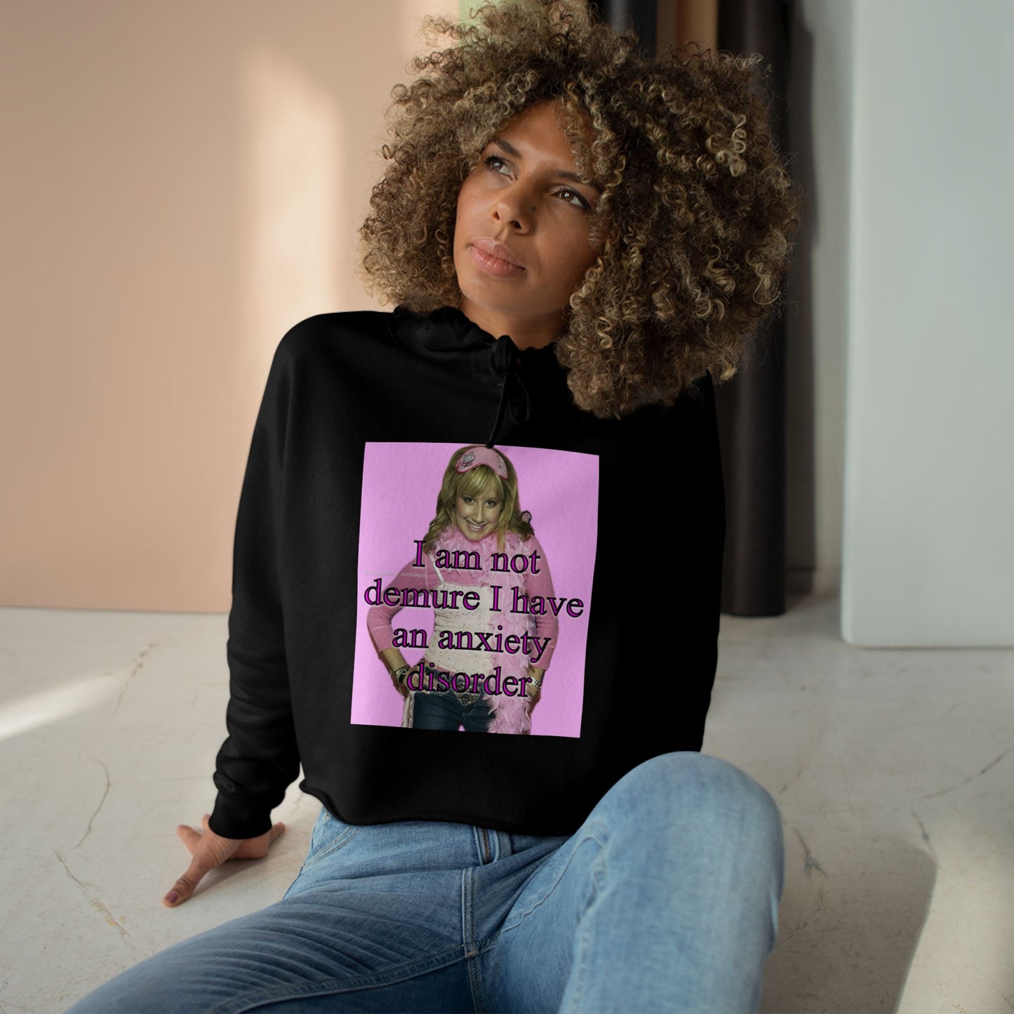 "I am not demure, I have an anxiety disorder" Crop Hoodie